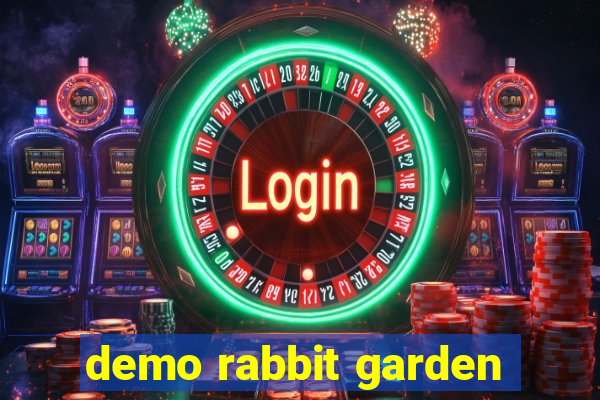 demo rabbit garden